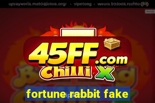 fortune rabbit fake